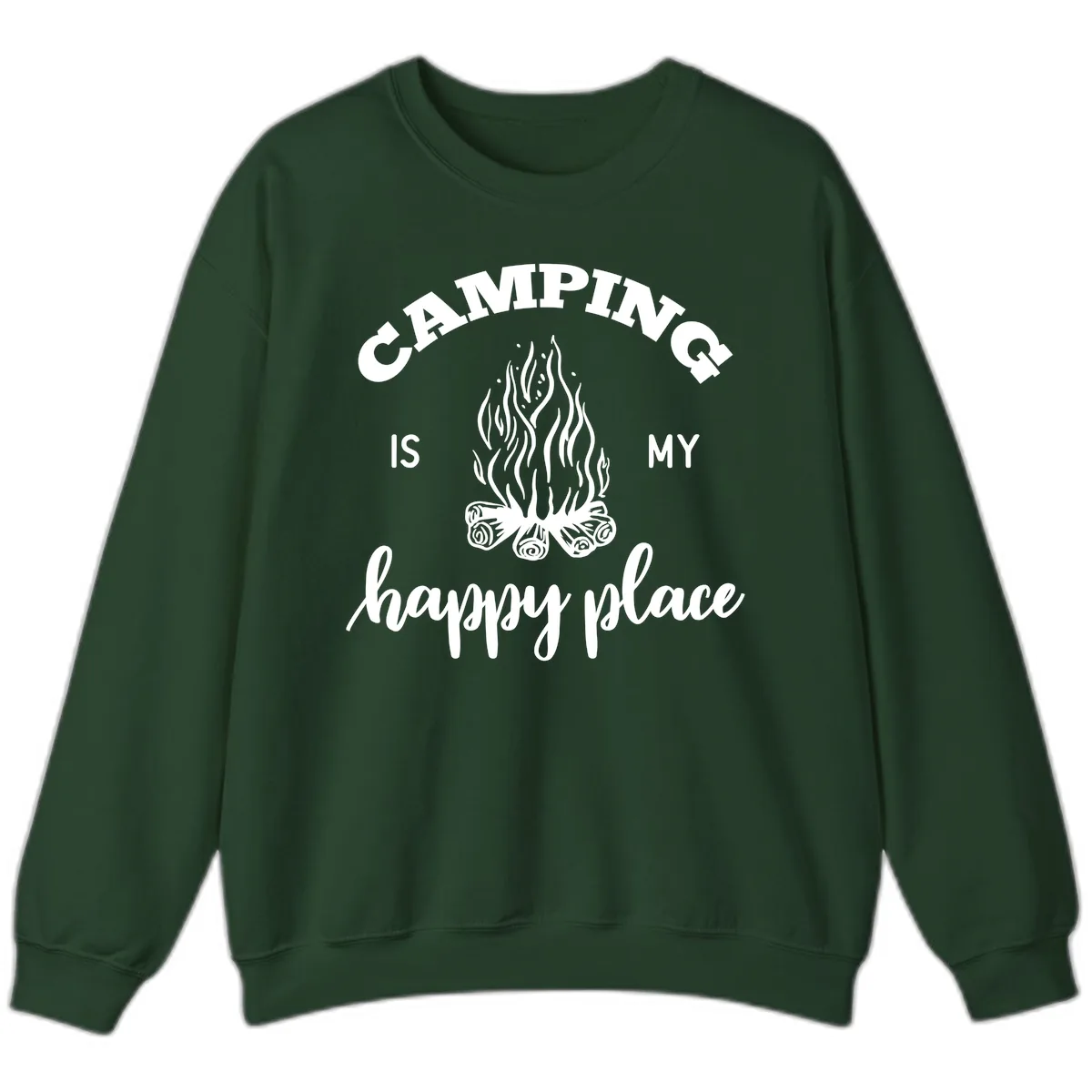 Camping Is My Happy Place Sweatshirt in Forest Green
