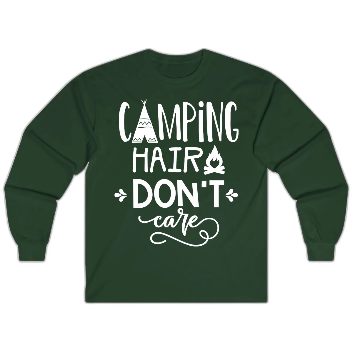 Camping Hair Don't Care Long Sleeve in Forest Green