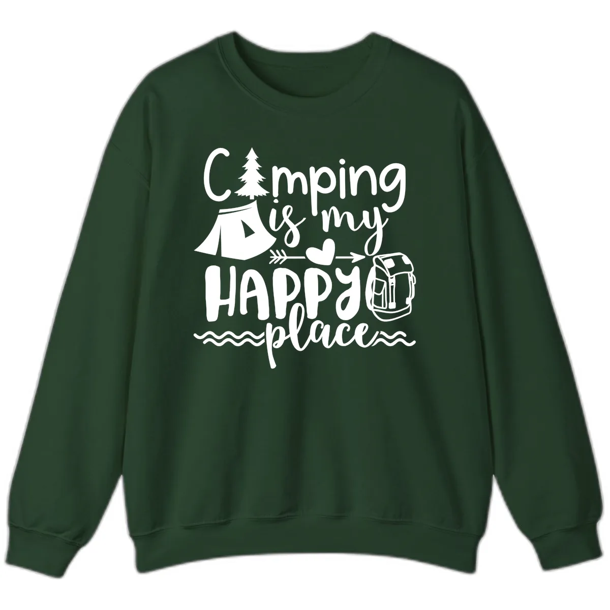 Camping Is My Happy Place Sweatshirt in Forest Green