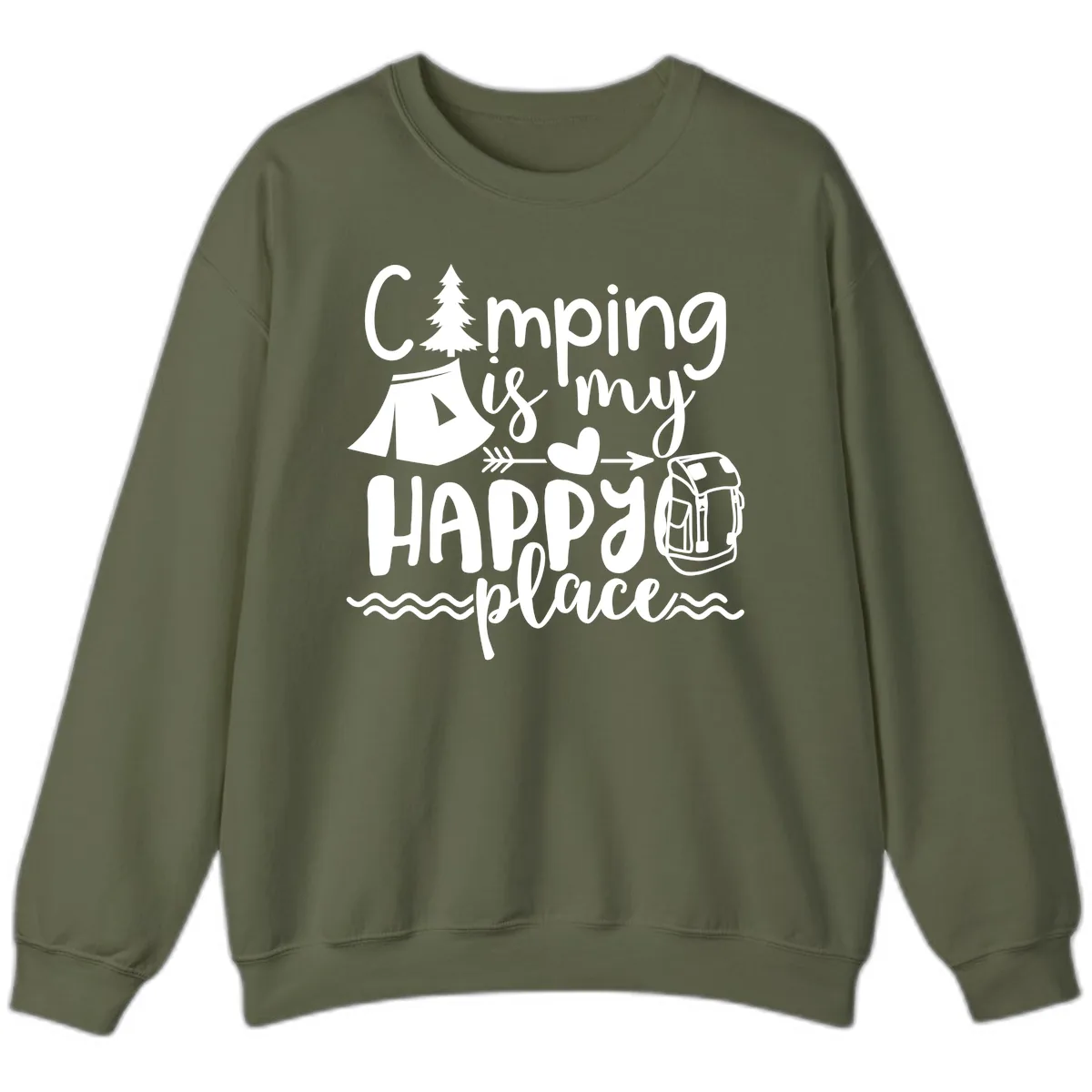 Camping Is My Happy Place Sweatshirt in Military Green