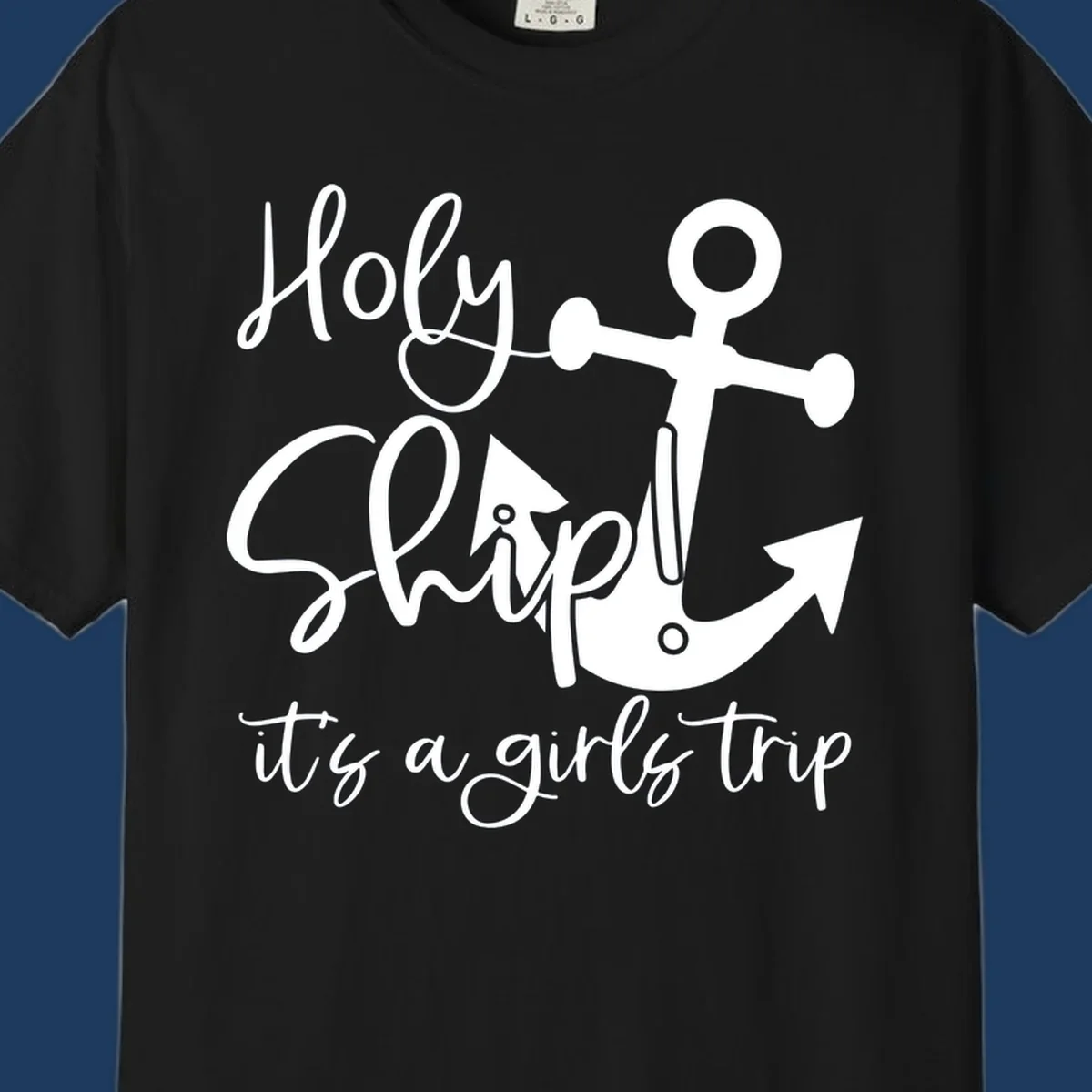 White nautical design with anchor and ship's wheel featuring 'Holy Ship it's a girls trip' text on gray background