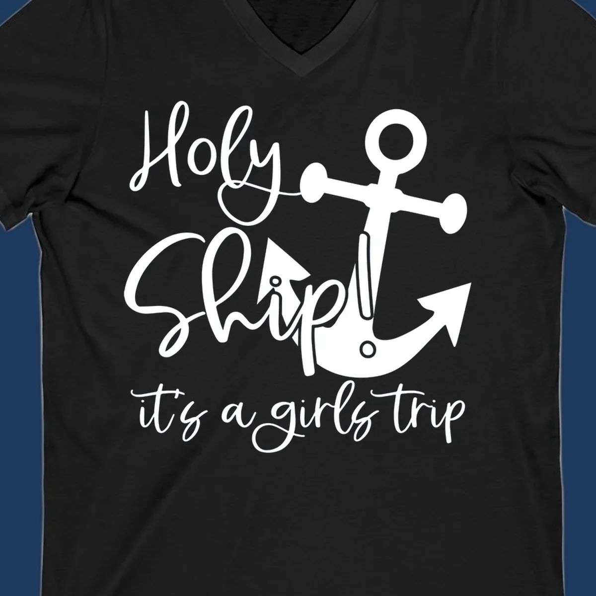 White nautical design with anchor and ship's wheel featuring 'Holy Ship it's a girls trip' text on gray background