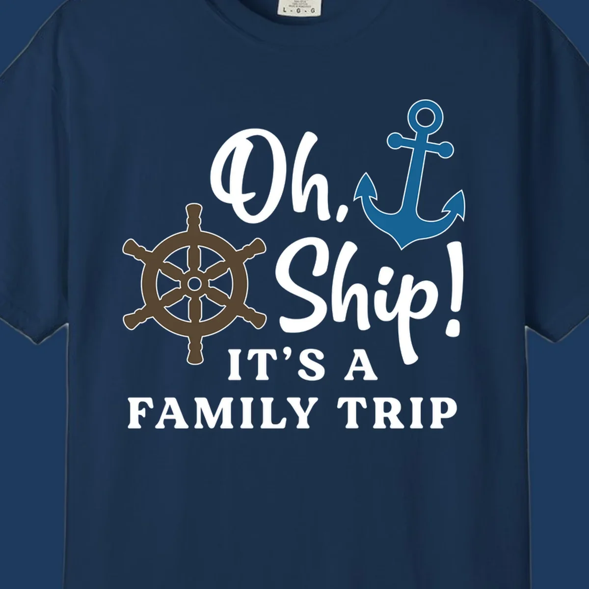 Oh Ship Family Trip design with ship wheel and anchor nautical symbols and humorous cruise vacation text