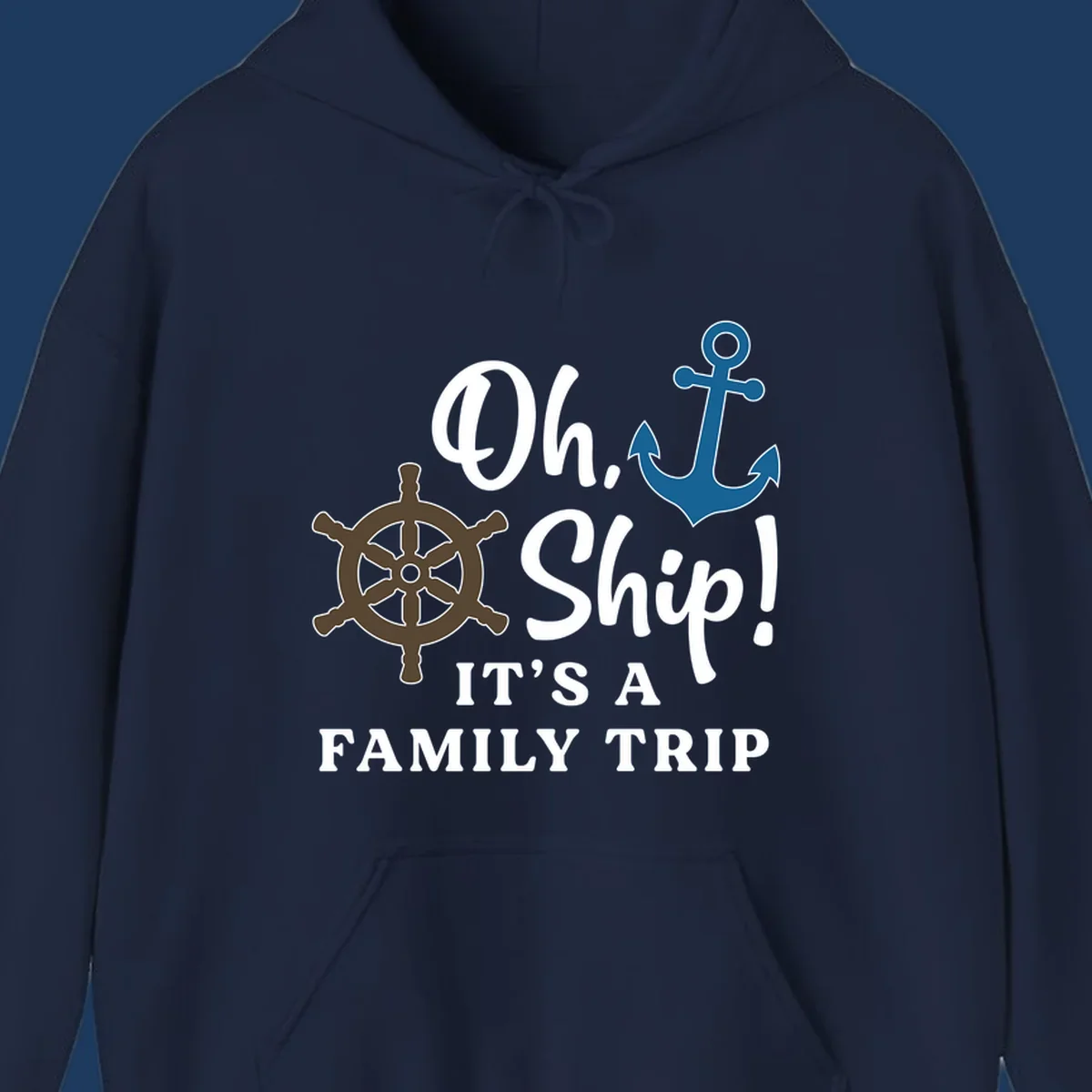 Oh Ship Family Trip design with ship wheel and anchor nautical symbols and humorous cruise vacation text