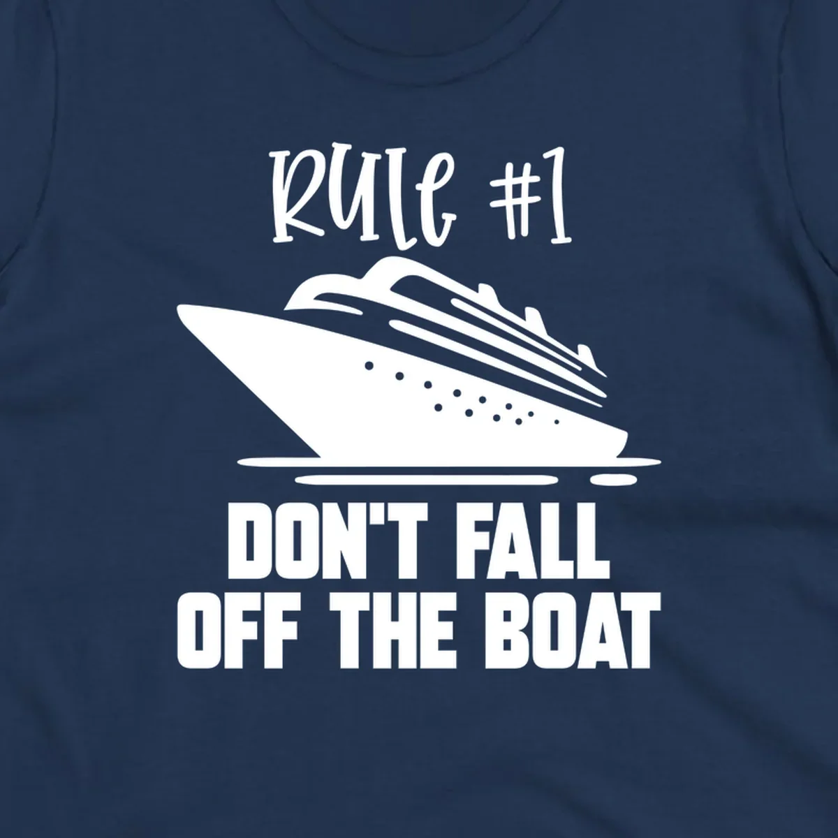 Illustration of a cruise ship with text reading 'Rule #1 Don't Fall Off The Boat' in white on gray background