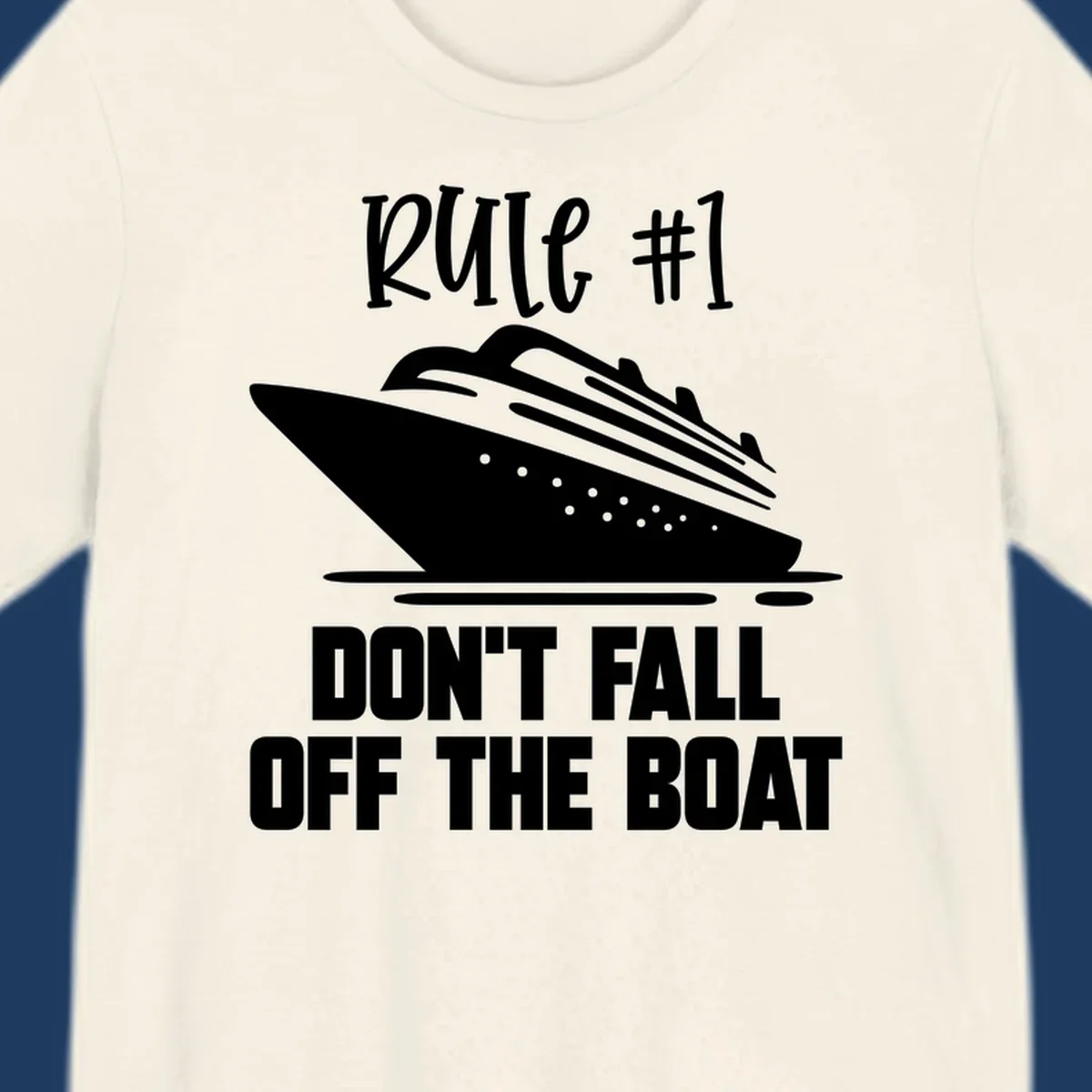 Illustration of a cruise ship with text reading 'Rule #1 Don't Fall Off The Boat' in white on gray background