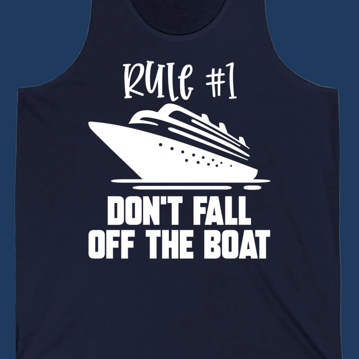 Illustration of a cruise ship with text reading 'Rule #1 Don't Fall Off The Boat' in white on gray background