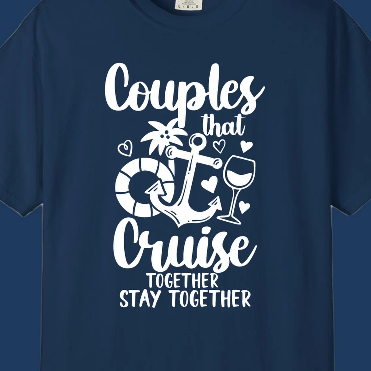 White nautical design with anchor, wine glass, palm tree, and hearts featuring text 'Couples that Cruise Together Stay Together' on gray background
