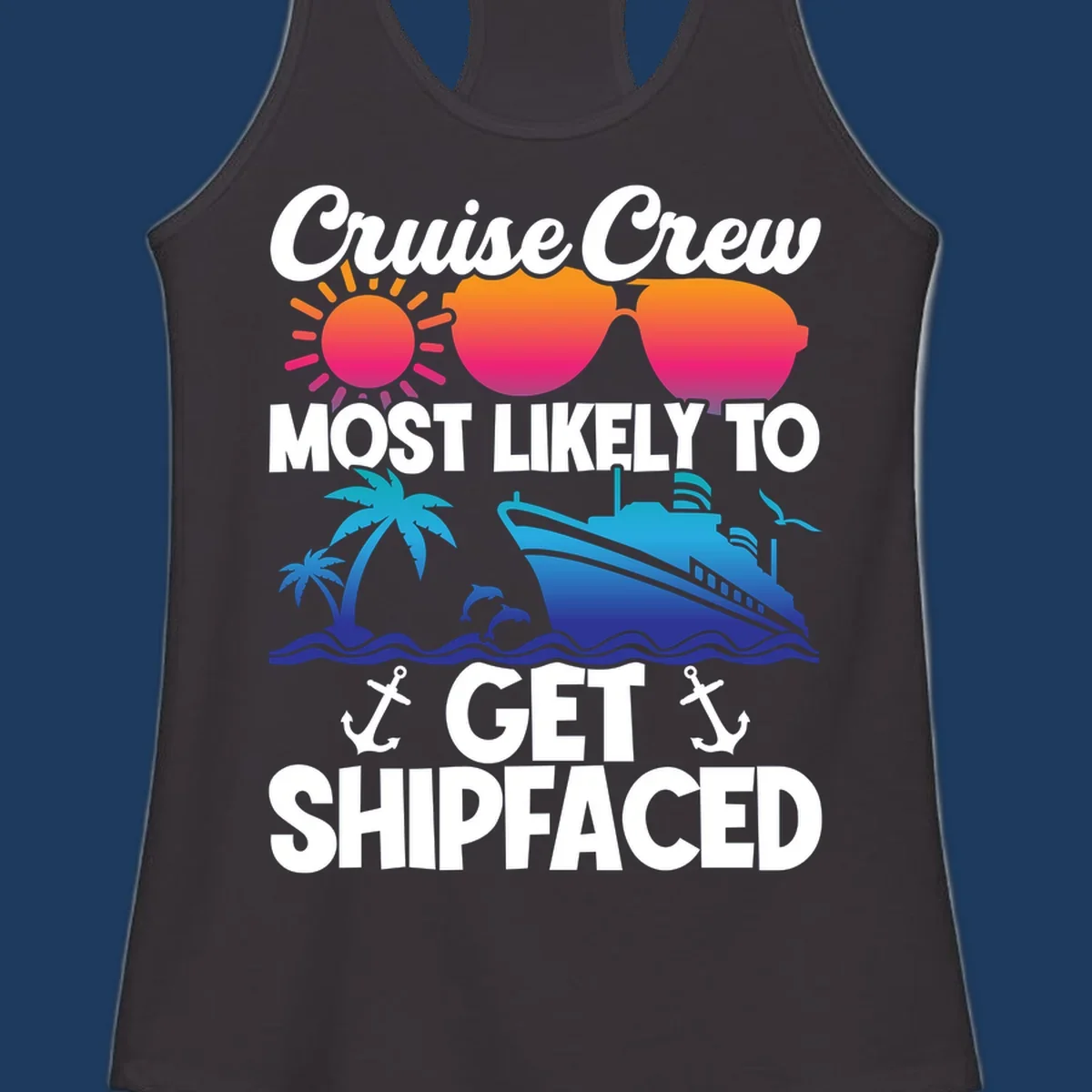 Shipfaced cruise crew design with sun, sunglasses, palm tree, ship, and ocean waves on gray background