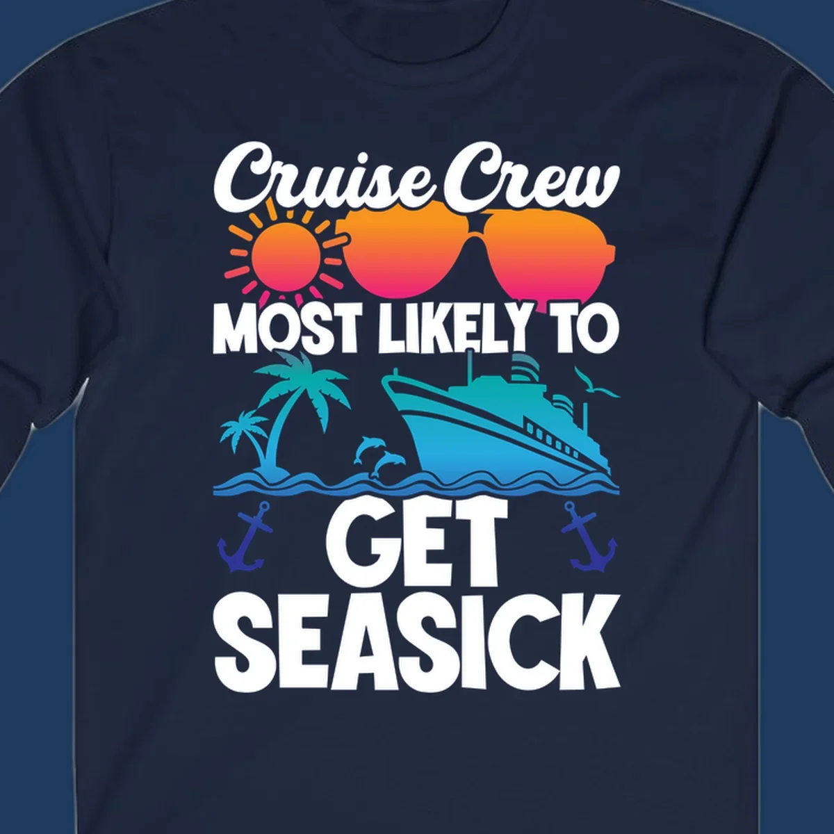Cruise crew seasick design with colorful sunglasses, sun, palm trees, ship and anchors on gray background