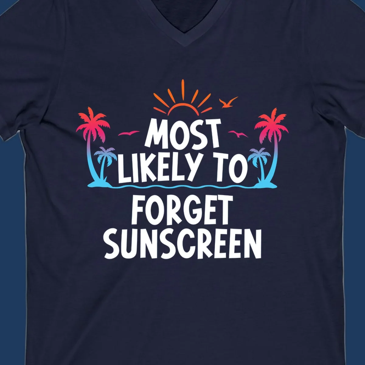 Tropical beach scene with rising sun, palm trees, and text reading 'Most Likely To Forget Sunscreen' in white letters