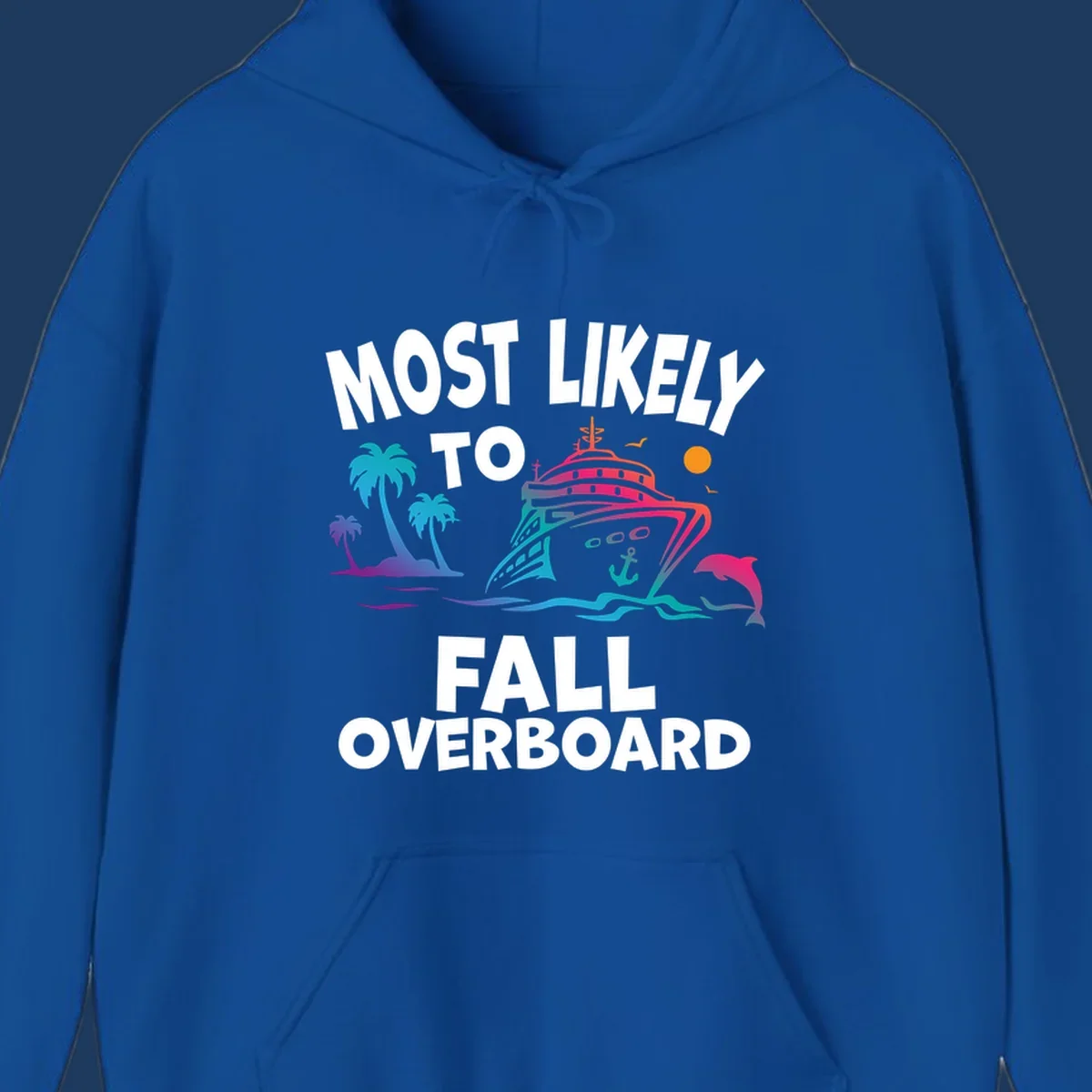 Colorful cruise ship with palm trees, dolphin, and ocean waves illustration with 'Most Likely To Fall Overboard' text