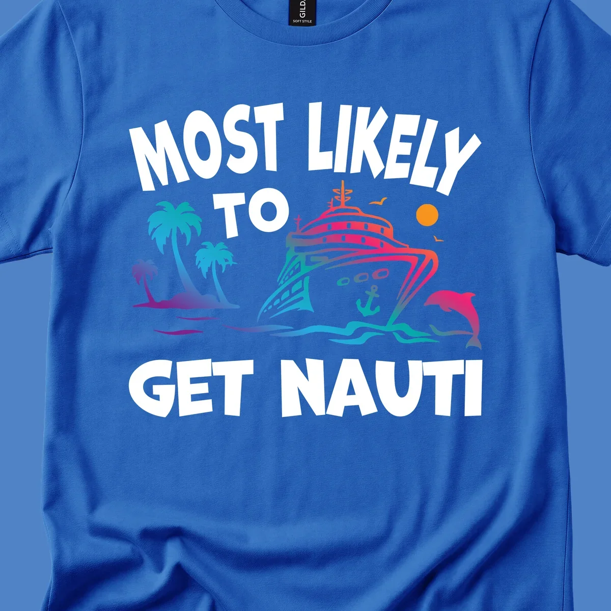 Most likely to get nauti cruise design with colorful ship, palm trees, ocean waves, dolphin, and sun on gray background