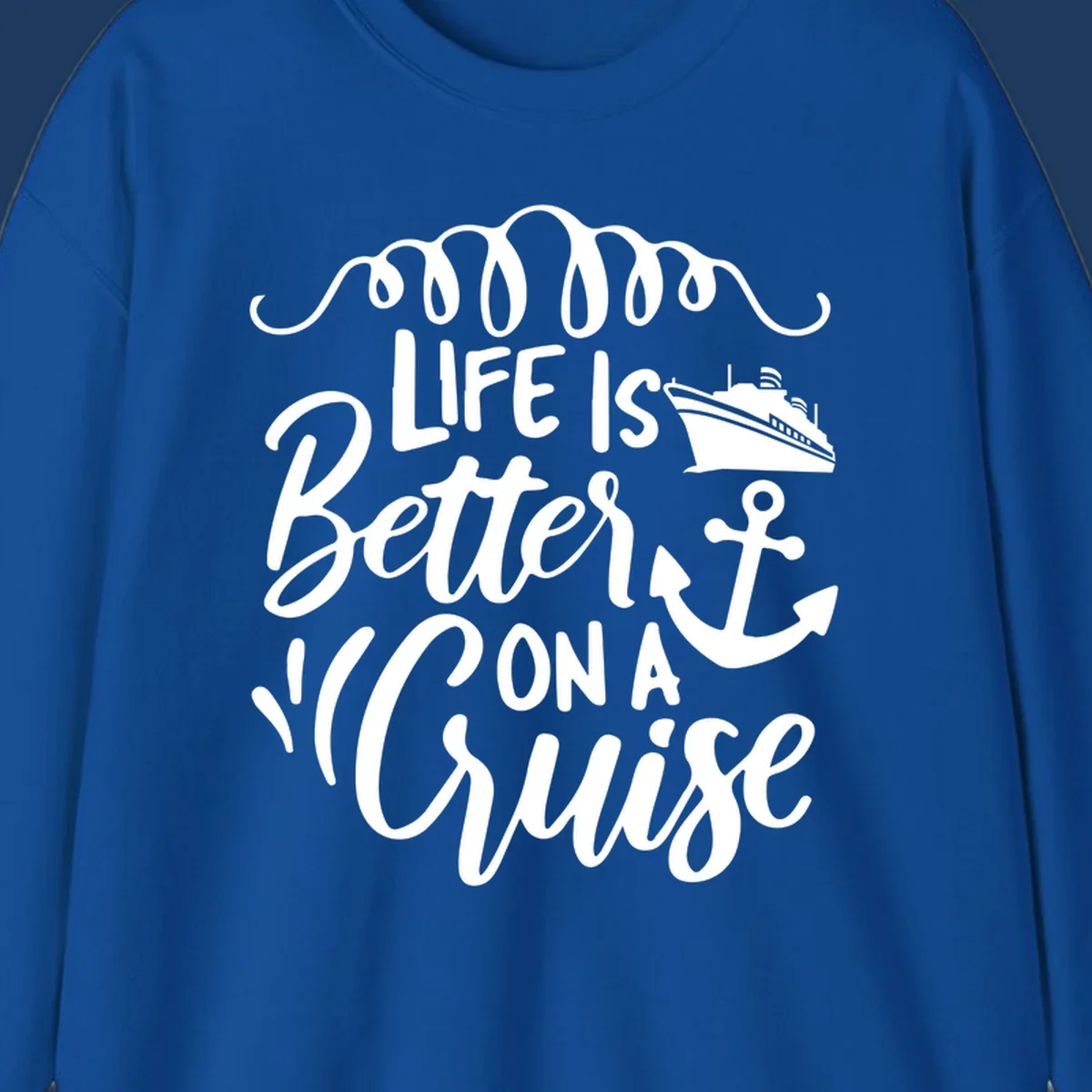 White nautical design with 'Life Is Better On A Cruise' text, cruise ship, anchor, and decorative wave swags on gray background