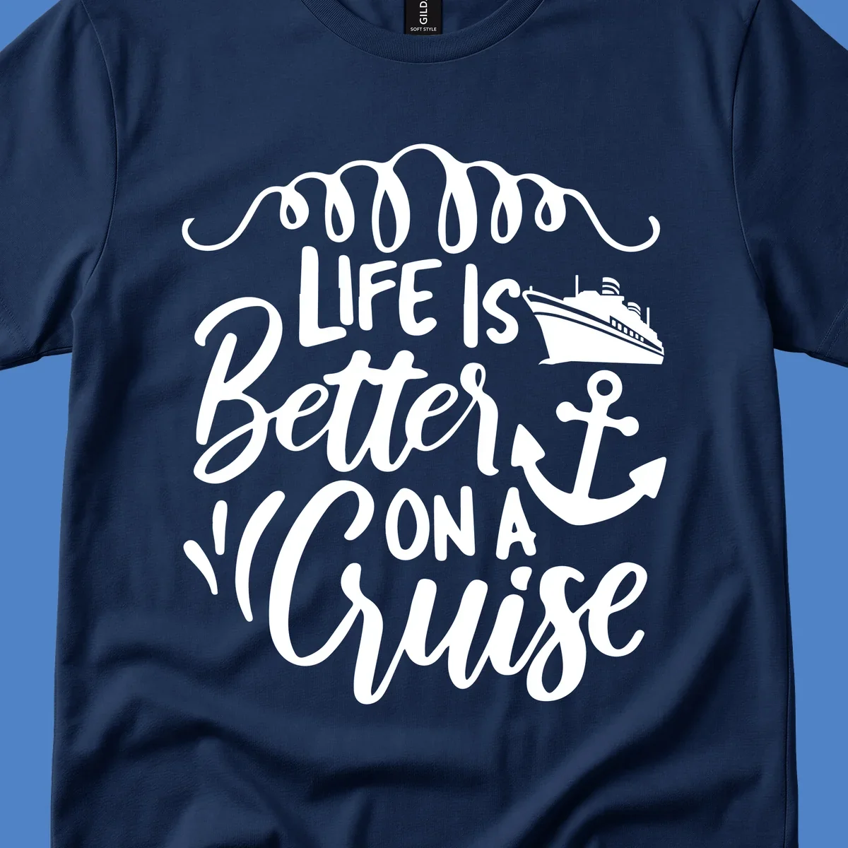White nautical design with 'Life Is Better On A Cruise' text, cruise ship, anchor, and decorative wave swags on gray background