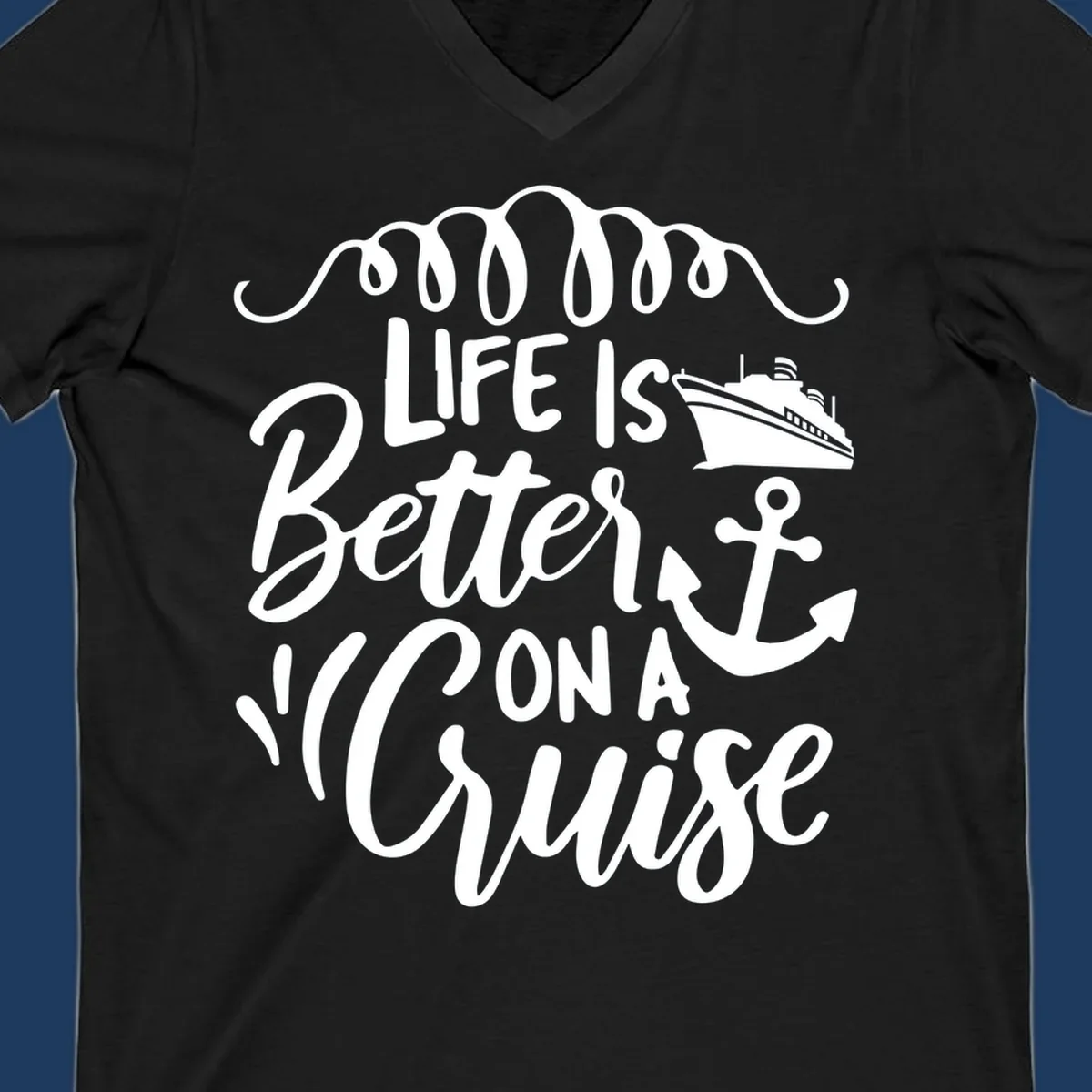 White nautical design with 'Life Is Better On A Cruise' text, cruise ship, anchor, and decorative wave swags on gray background