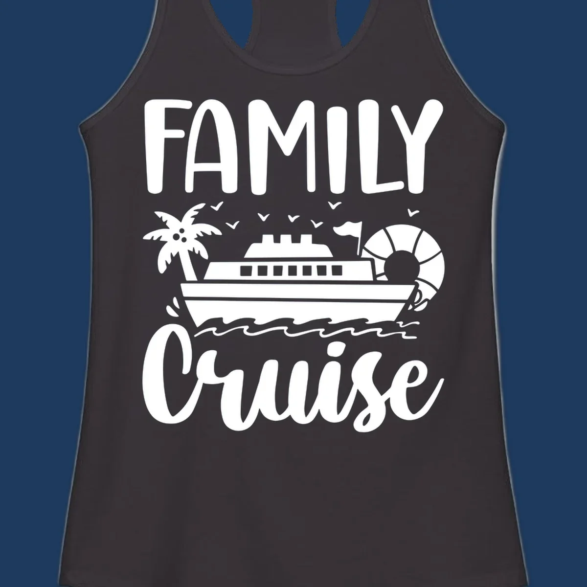 Family cruise vacation design with large text, cruise ship illustration, palm tree, life preserver, and ocean waves on gray background