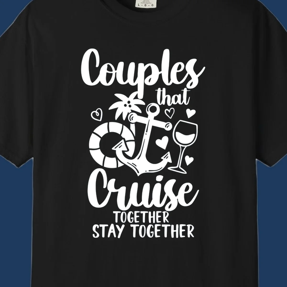 Couples that cruise together design with anchor, wine glass, life preserver, palm tree and hearts on gray background