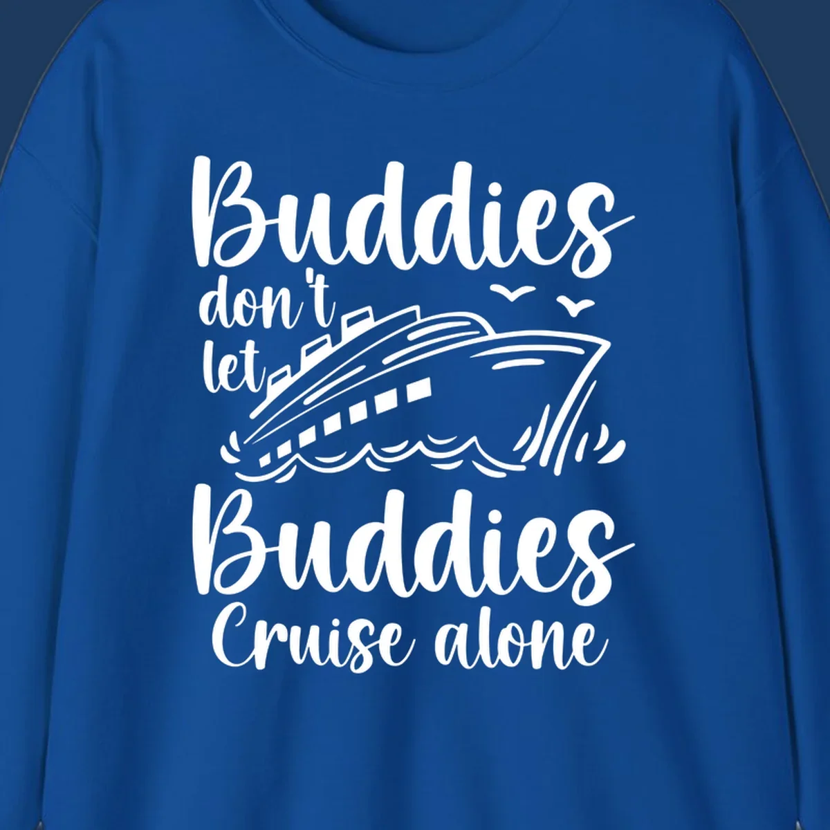 Buddies cruise together design with cruise ship and ocean waves graphic
