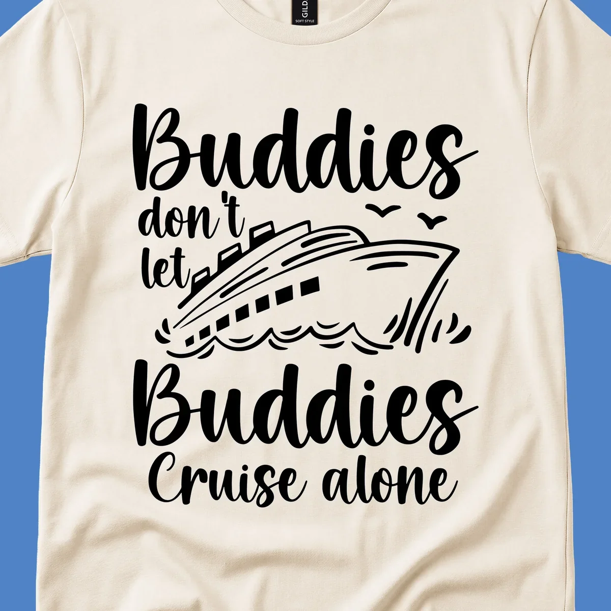 Buddies cruise together design with cruise ship and ocean waves graphic