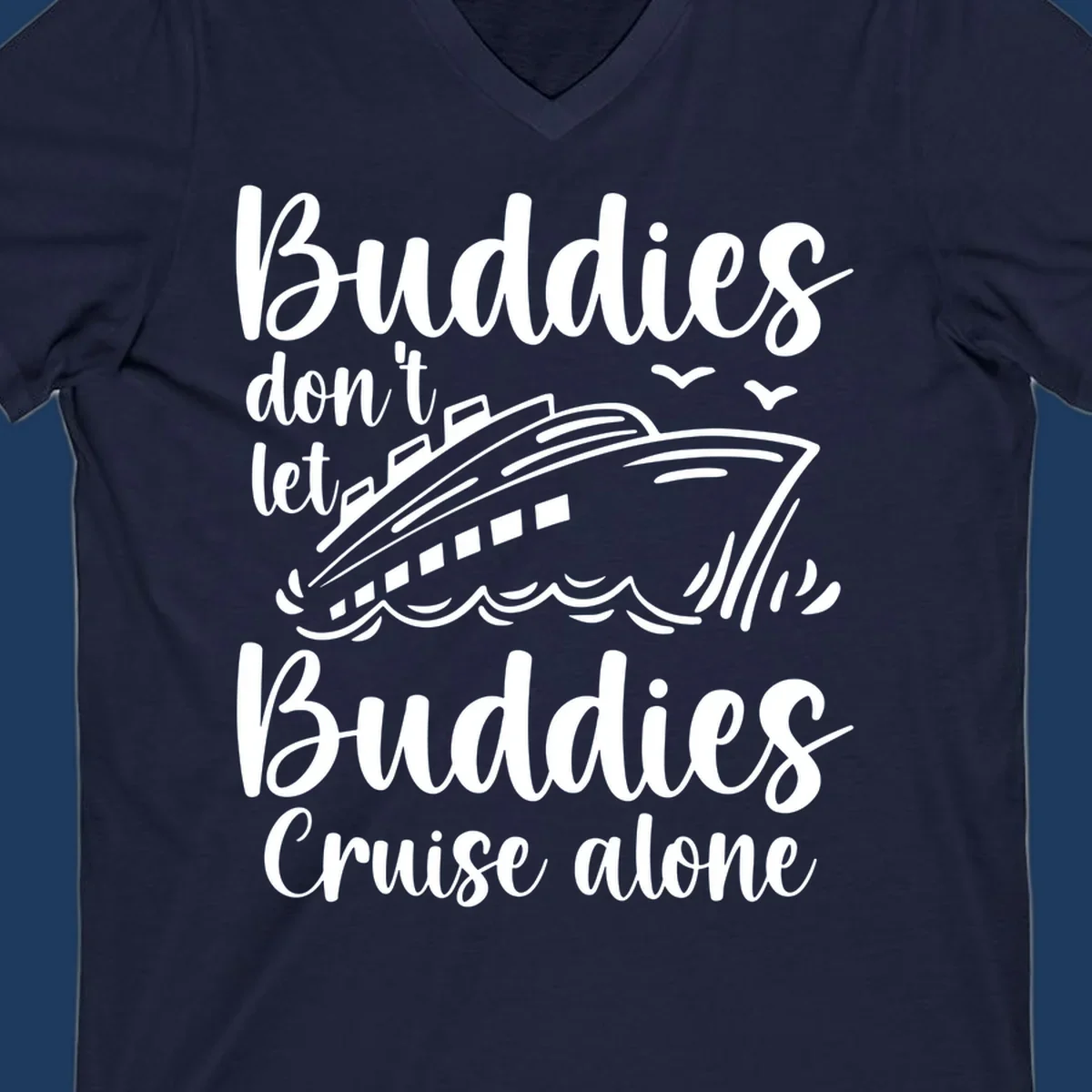 Buddies cruise together design with cruise ship and ocean waves graphic