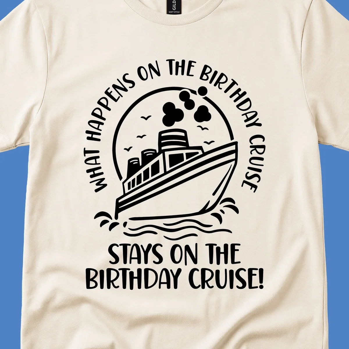 Vintage badge with cruise ship and balloons, text reads 'What Happens On The Birthday Cruise Stays On The Birthday Cruise'