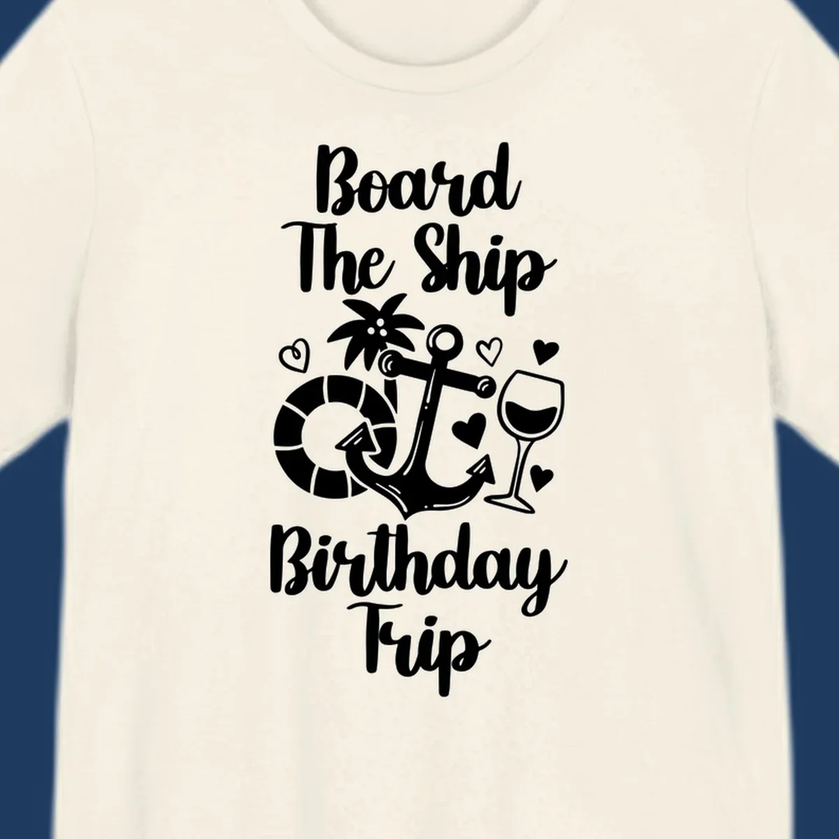 Board the ship birthday trip nautical design with anchor, life preserver, palm tree, wine glass and hearts on gray background
