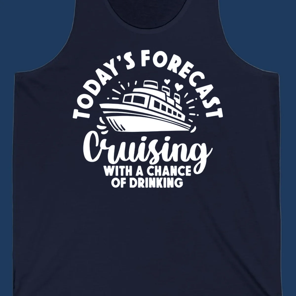 Forecast cruising with a chance of drinking design featuring a cruise ship with radiating lines and hearts, surrounded by text.
