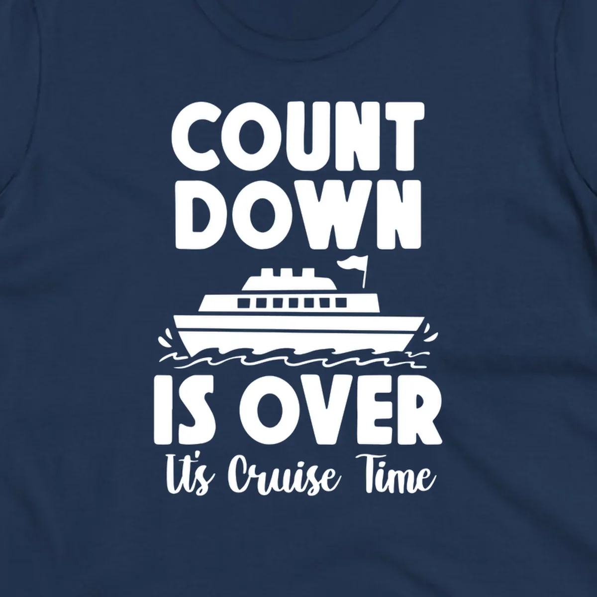 Countdown is over it's cruise time design with bold text and cruise ship illustration with ocean waves