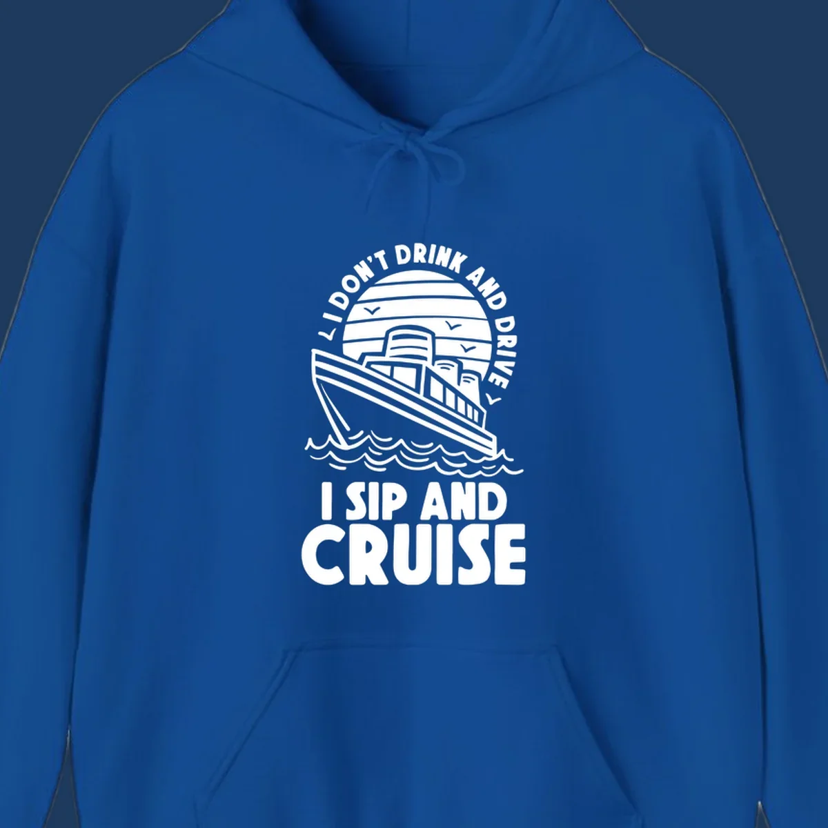 Retro cruise ship illustration with text reading 'I don't drink and drive I sip and cruise' in a circular badge design with ocean waves