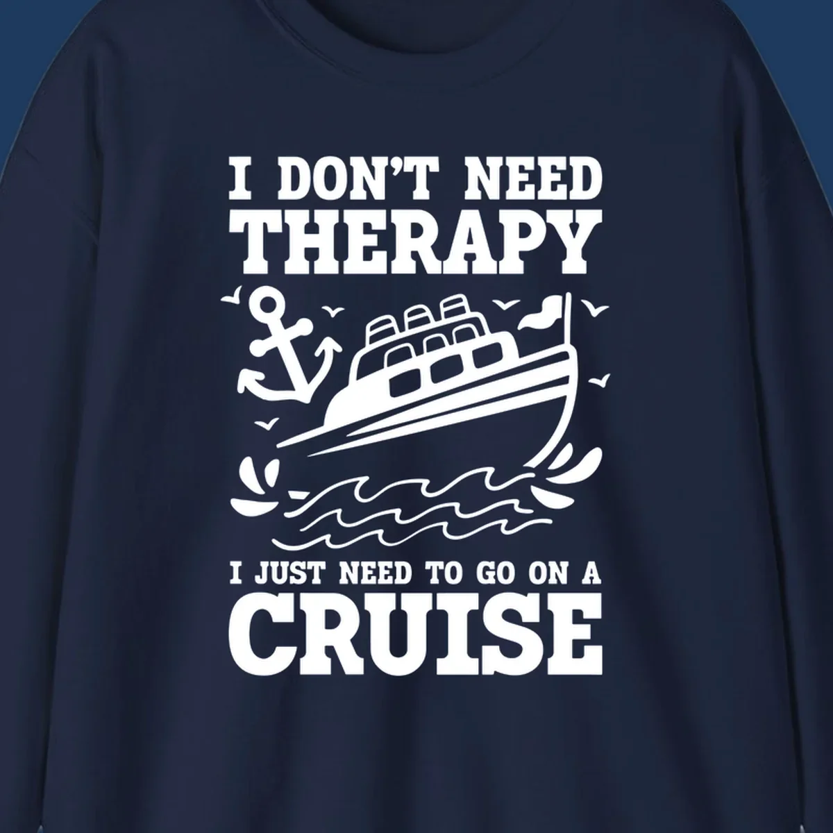 Therapy cruise escape design with cruise ship, anchor, waves and seagulls illustration with humorous text about needing a cruise vacation