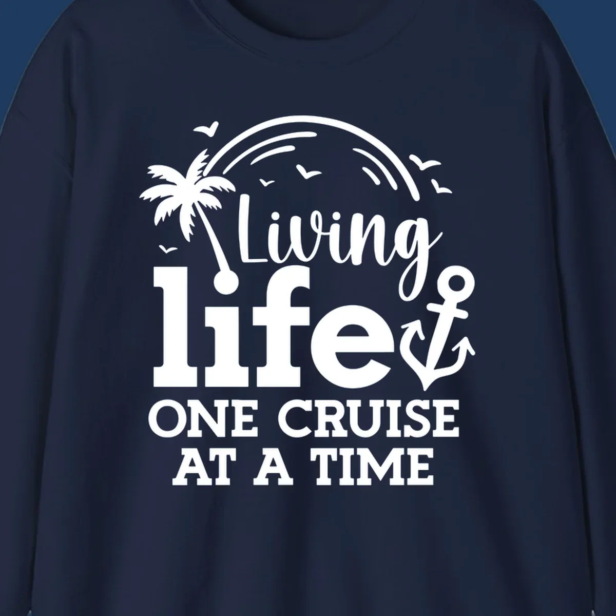 White nautical design with palm tree, anchor, and birds featuring text 'Living life one cruise at a time' on gray background