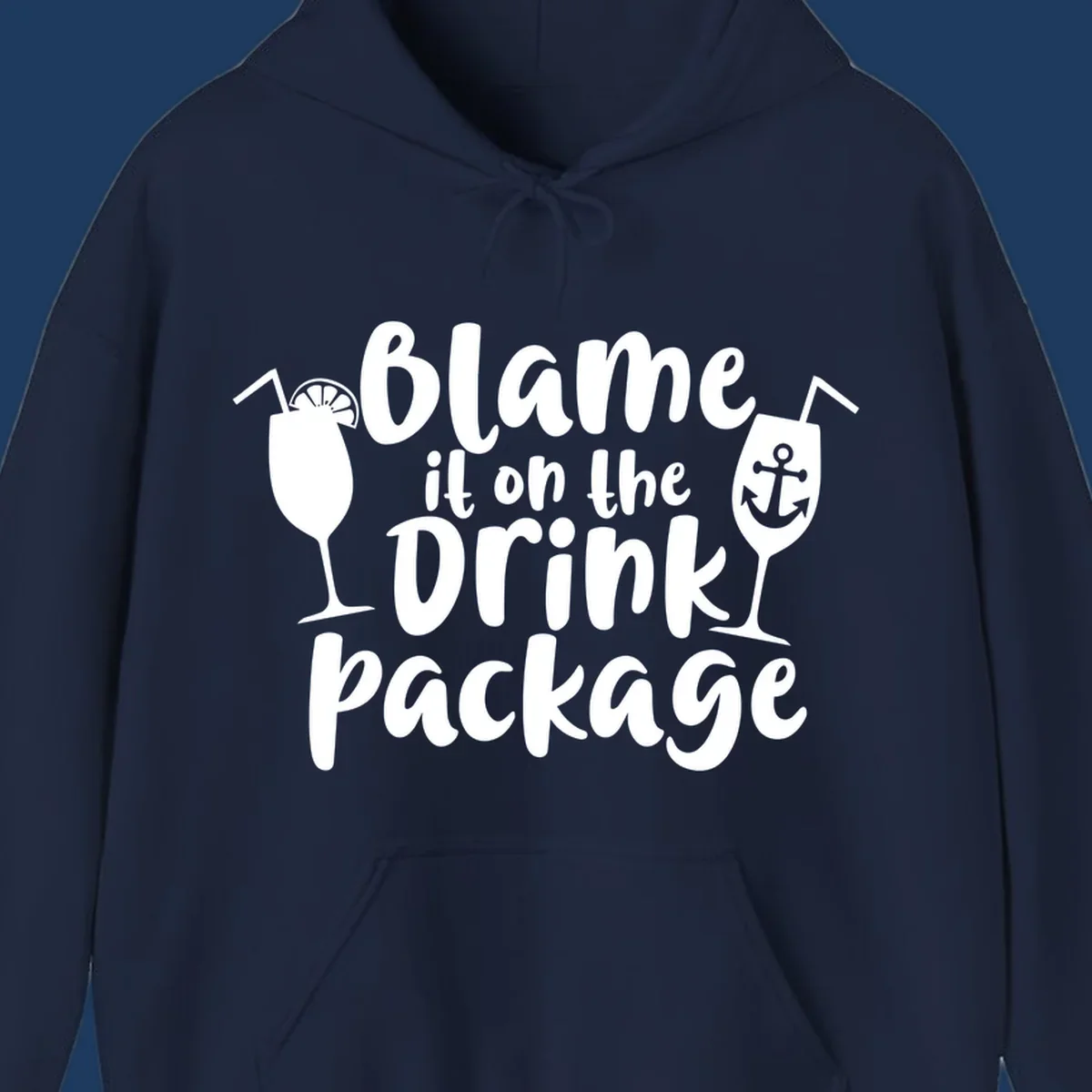 White text reading 'Blame it on the Drink Package' with cocktail and anchor graphics on gray background
