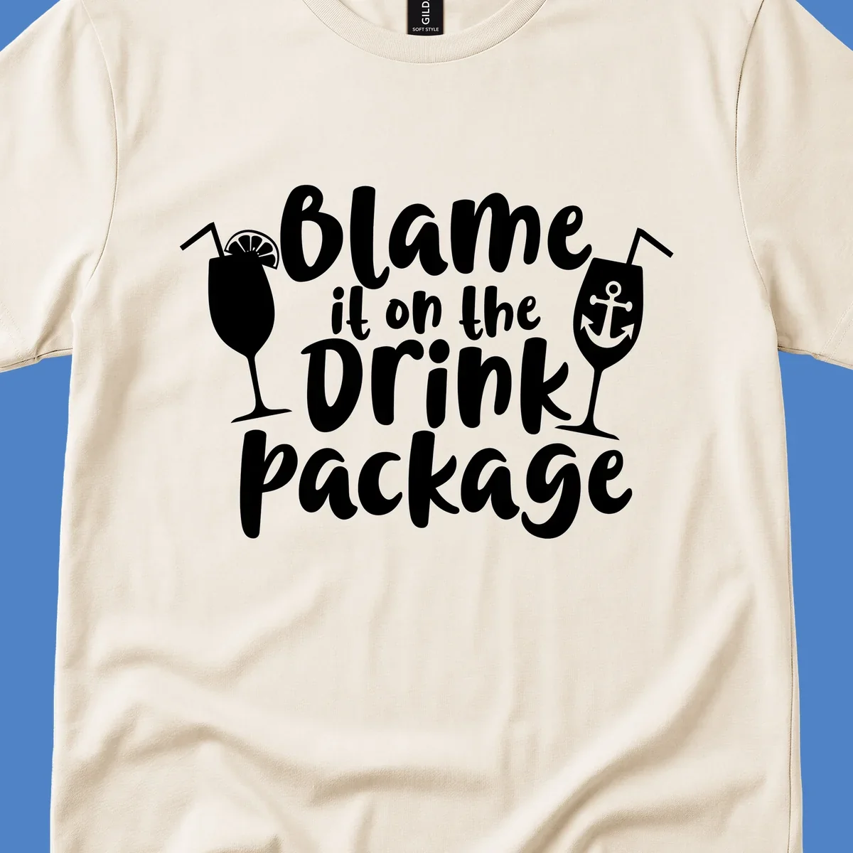 White text reading 'Blame it on the Drink Package' with cocktail and anchor graphics on gray background
