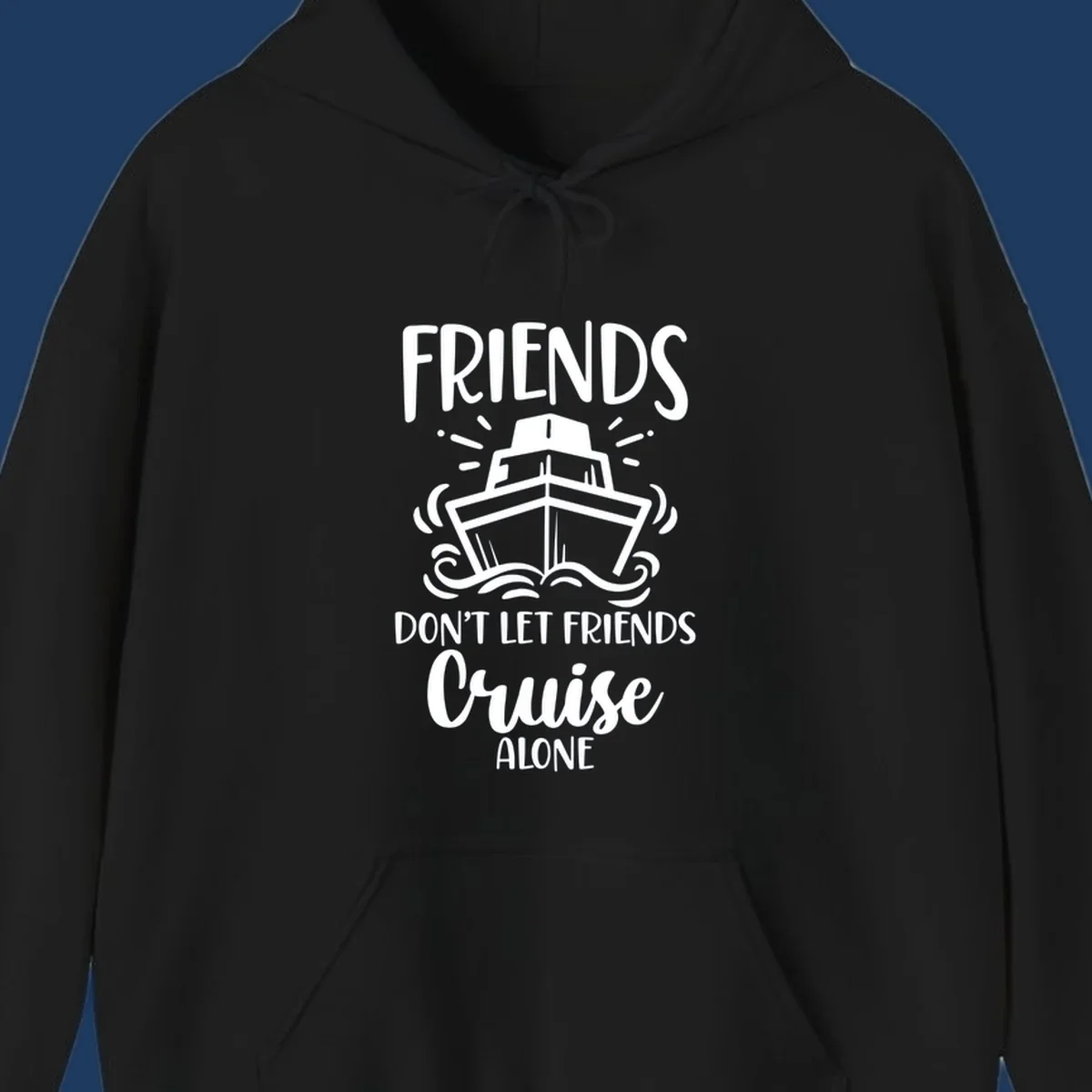White illustration of cruise ship with ocean waves and text reading 'Friends Don't Let Friends Cruise Alone' on gray background