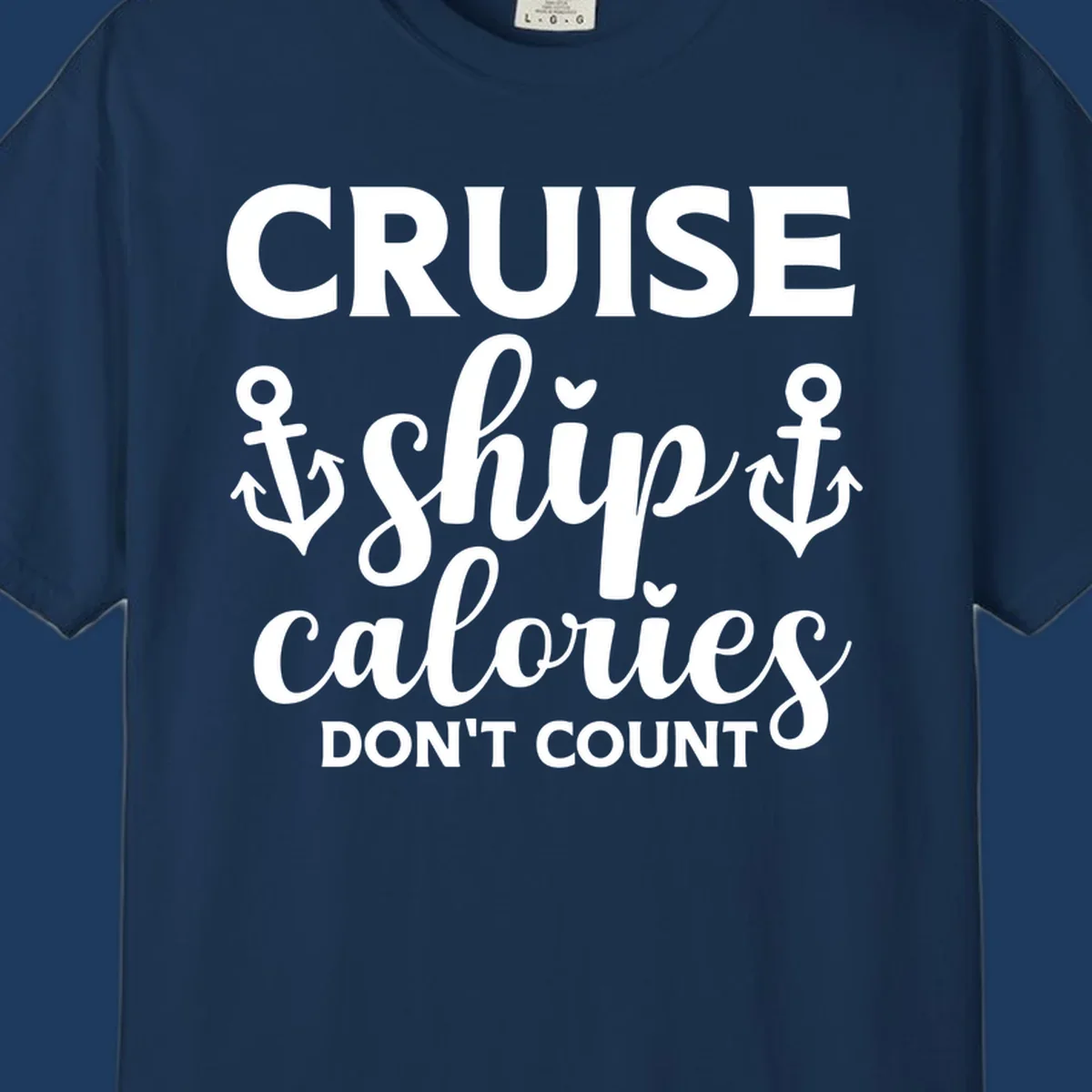 Cruise ship calories don't count design with white lettering and anchor symbols on gray background