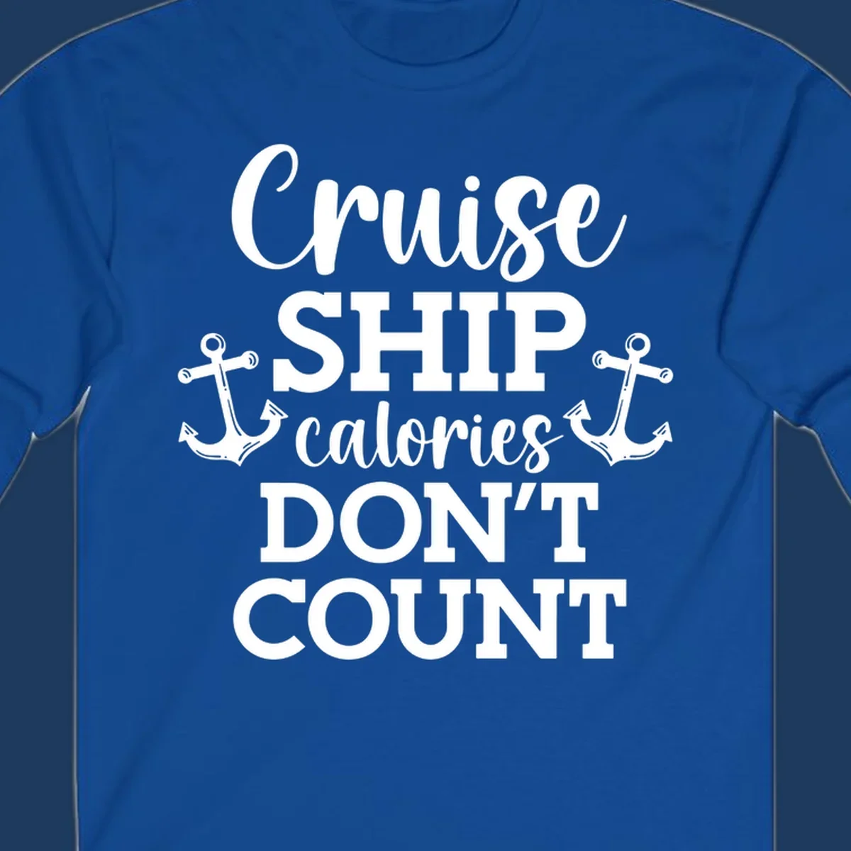 White text and anchor illustrations on gray background reading 'Cruise Ship Calories Don't Count' in playful typography.