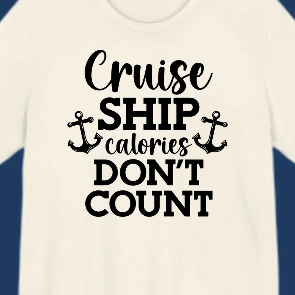 White text and anchor illustrations on gray background reading 'Cruise Ship Calories Don't Count' in playful typography.