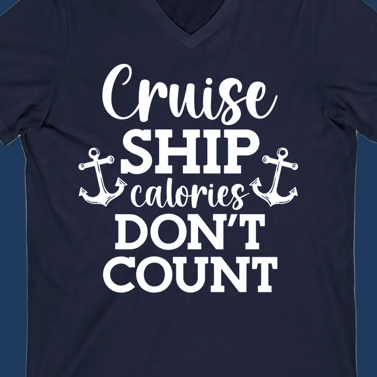 White text and anchor illustrations on gray background reading 'Cruise Ship Calories Don't Count' in playful typography.