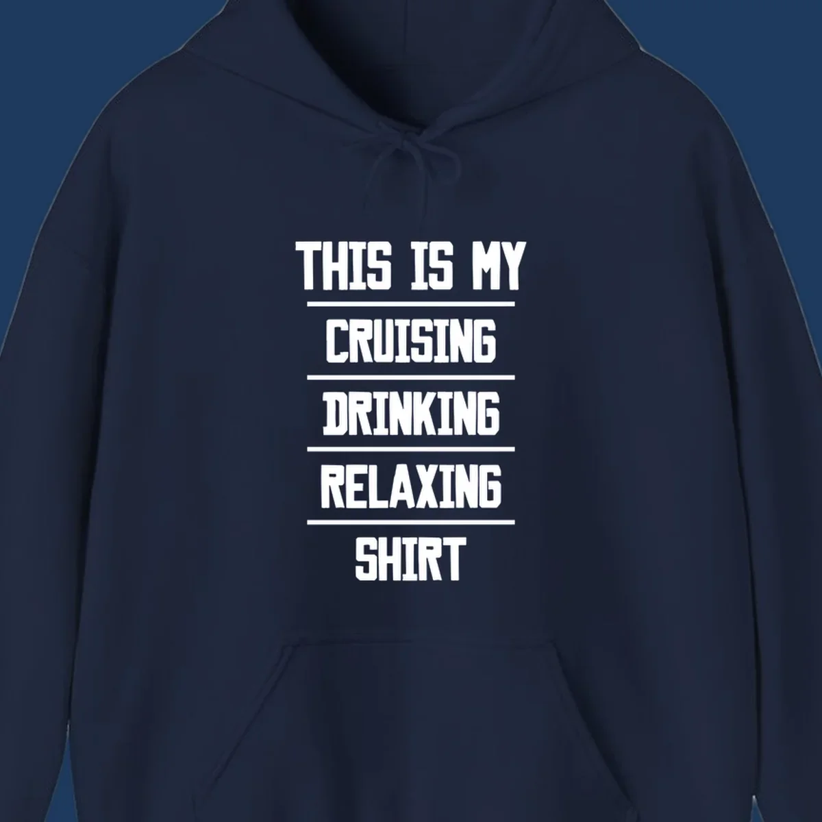 White stacked text on gray background reading 'This Is My Cruising Drinking Relaxing Shirt' with horizontal line dividers