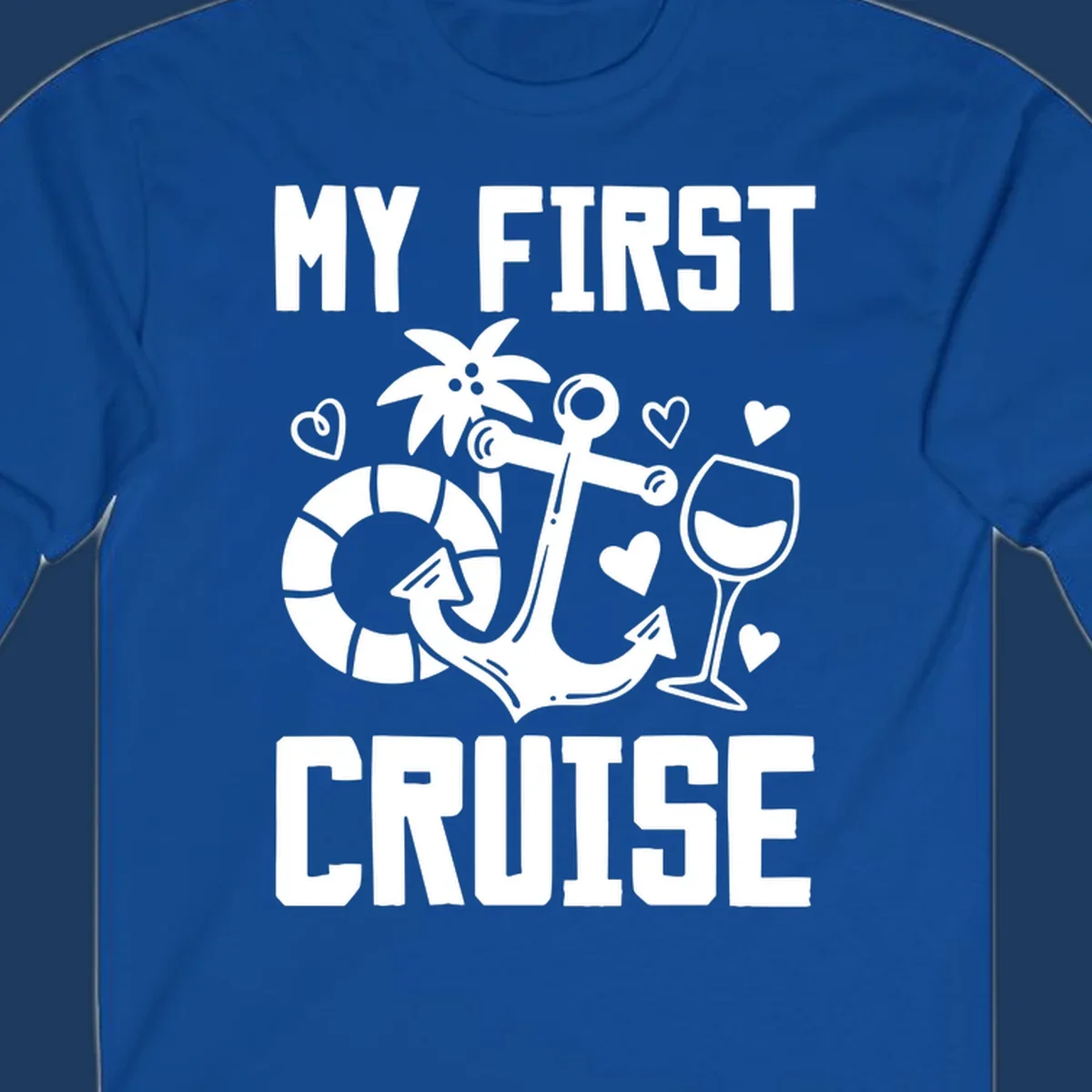 My First Cruise design with anchor, life preserver, palm tree, wine glass and hearts on gray background