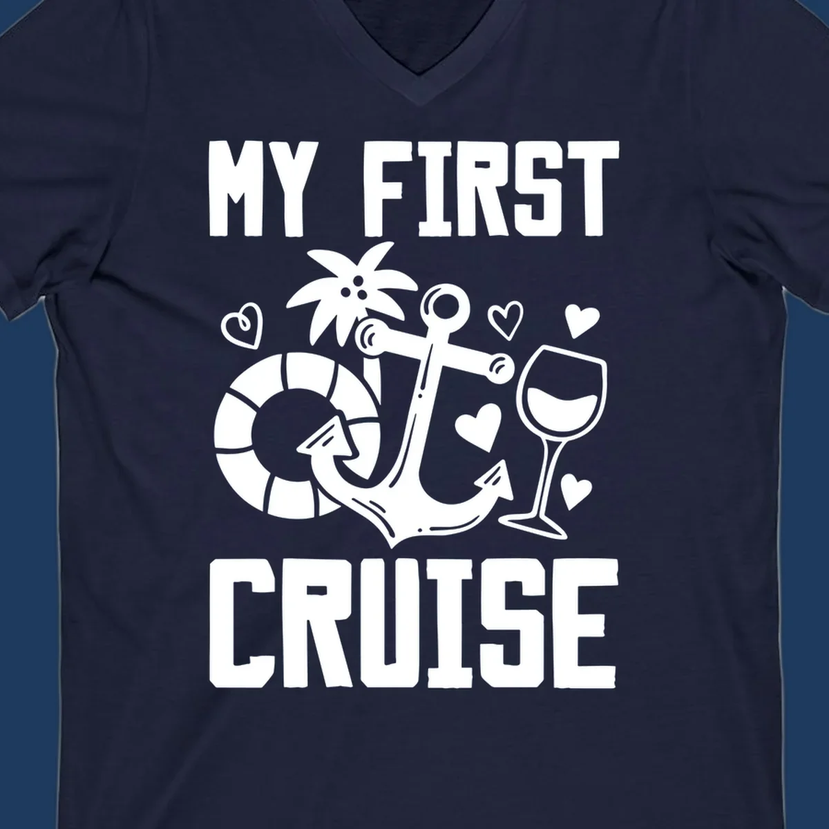 My First Cruise design with anchor, life preserver, palm tree, wine glass and hearts on gray background