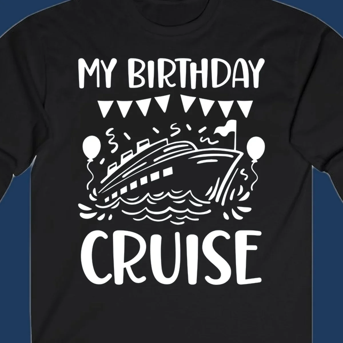 Illustration of a cruise ship with celebratory bunting, balloons, and waves with 'My Birthday Cruise' text