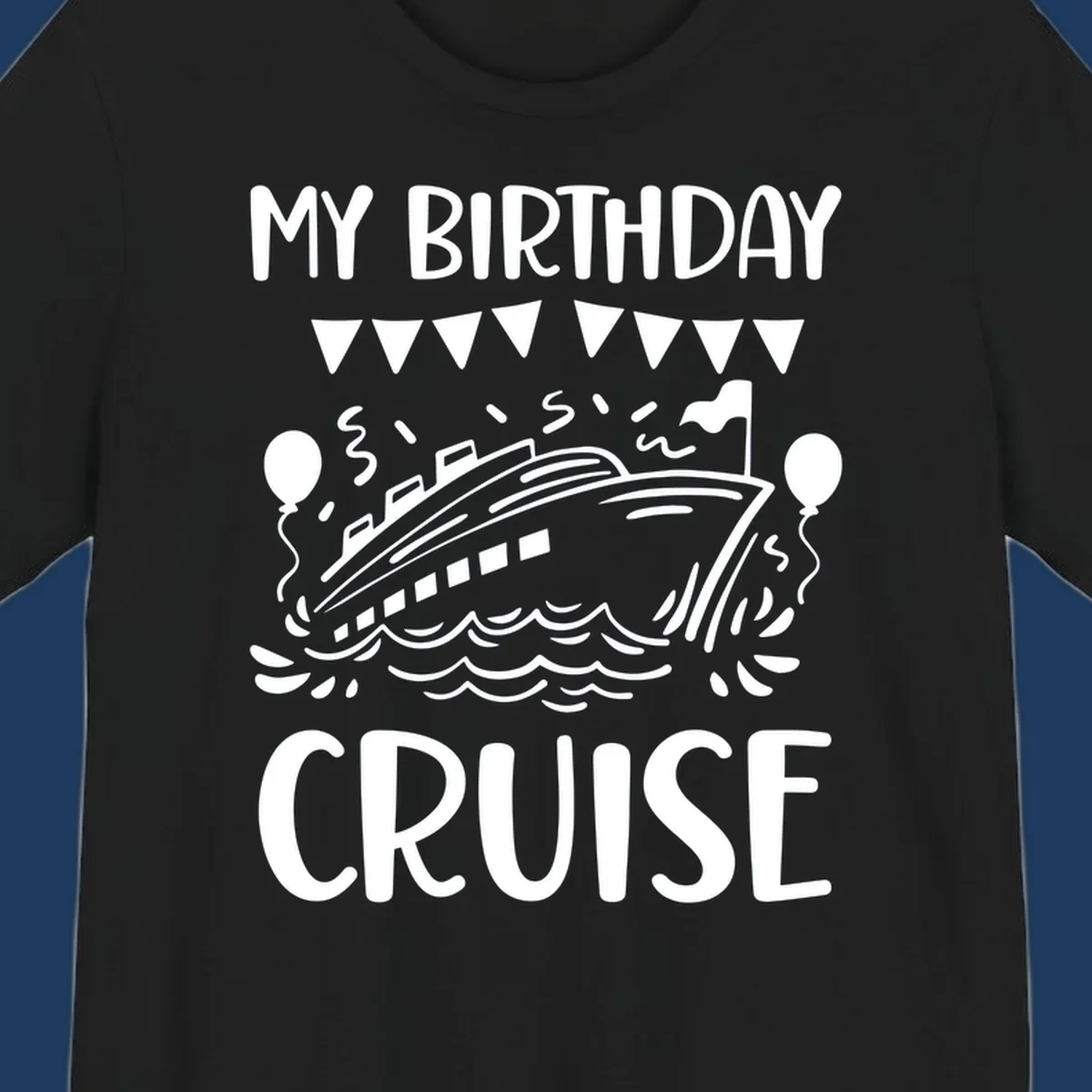 Illustration of a cruise ship with celebratory bunting, balloons, and waves with 'My Birthday Cruise' text