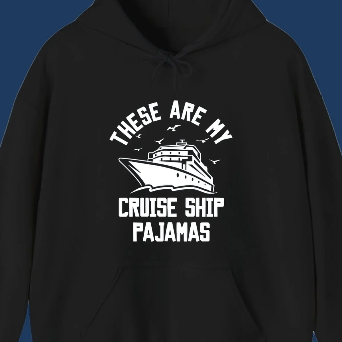 Retro-style cruise ship pajamas design with large ship illustration, seagulls, and bold text reading 'These Are My Cruise Ship Pajamas'