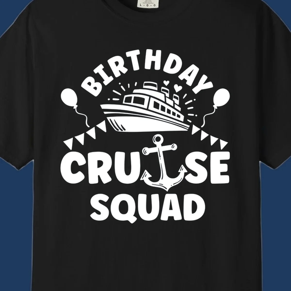 Birthday cruise squad design featuring a cruise ship, anchor, balloons, and bunting flags on gray background
