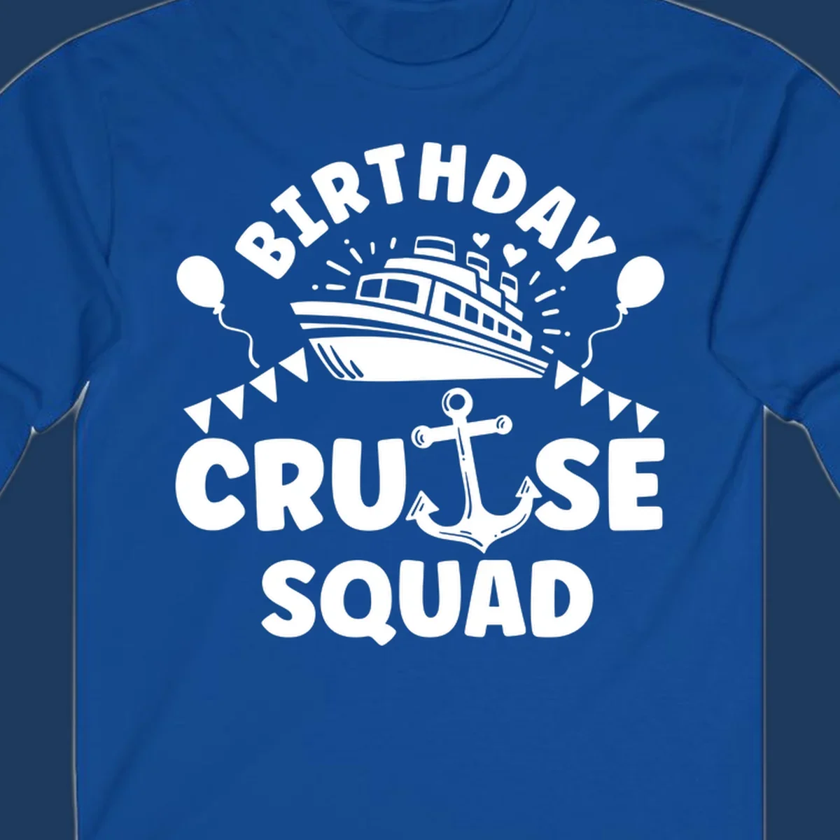 Birthday cruise squad design featuring a cruise ship, anchor, balloons, and bunting flags on gray background