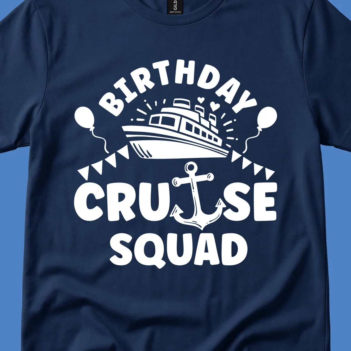 Birthday cruise squad design featuring a cruise ship, anchor, balloons, and bunting flags on gray background