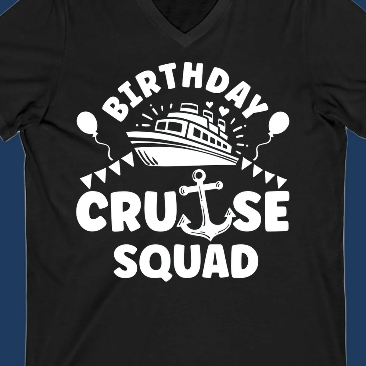 Birthday cruise squad design featuring a cruise ship, anchor, balloons, and bunting flags on gray background