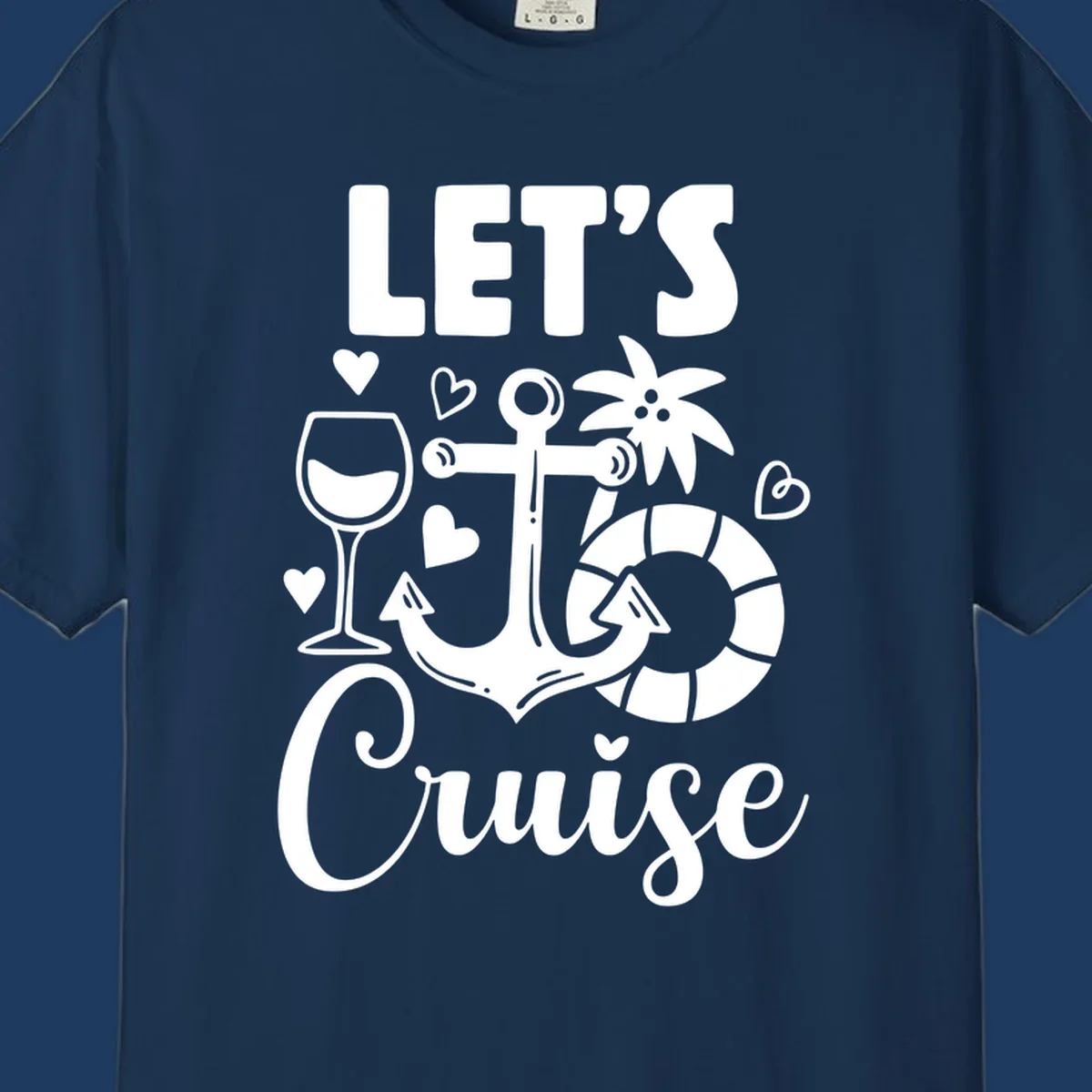 Let's Cruise nautical design with anchor, wine glass, life preserver, tropical flower, and hearts on gray background